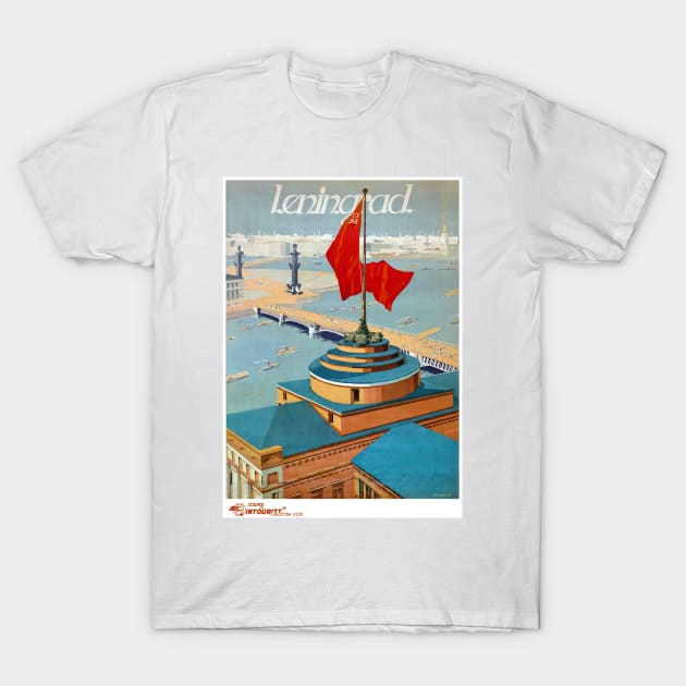 Vintage Travel Poster USSR Leningrad Russia T-Shirt by vintagetreasure